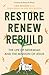 Restore, Renew, Rebuild: The life of Nehemiah and the mission of Jesus (Essential Christian)