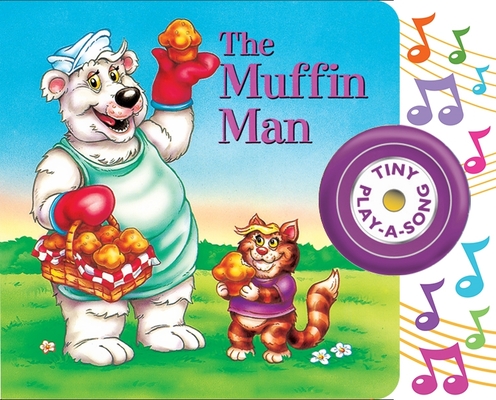 The Muffin Man (Tiny Play a Song Book)