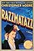 Razzmatazz: A Novel