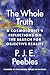 The Whole Truth: A Cosmologist's Reflections on the Search for Objective Reality