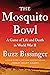 The Mosquito Bowl: A Game of Life and Death in World War II
