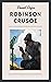 Robinson Crusoe by Daniel Defoe