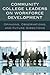 Community College Leaders on Workforce Development: Opinions, Observations, and Future Directions