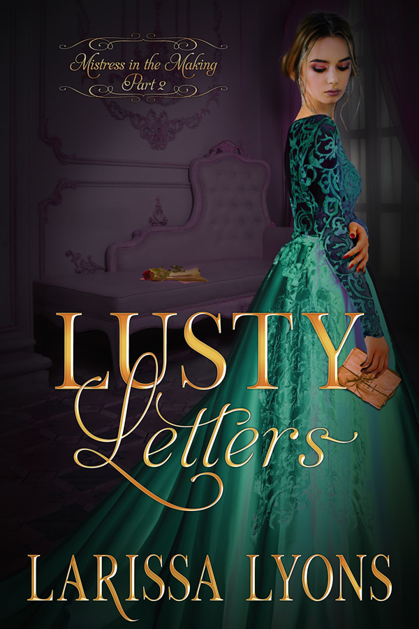 Lusty Letters (Mistress in the Making #2)