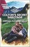 Colton's Secret Sabotage by Deborah Fletcher Mello