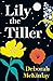 Lily The Tiller