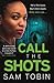 Call the Shots