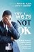 We're Not OK by Antija M Allen