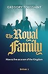 The Royal Family, Vol 2: How to Live as a Son of the Kingdom The Royal Family, Vol 2: How to Live as a Son of the Kingdom