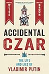 Accidental Czar: ...