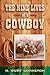 The Nine Lives of a Cowboy