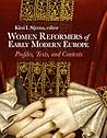Women Reformers of Early Modern Europe by Kirsi I Stjerna Women Reformers of Early Modern Europe by Kirsi I Stjerna