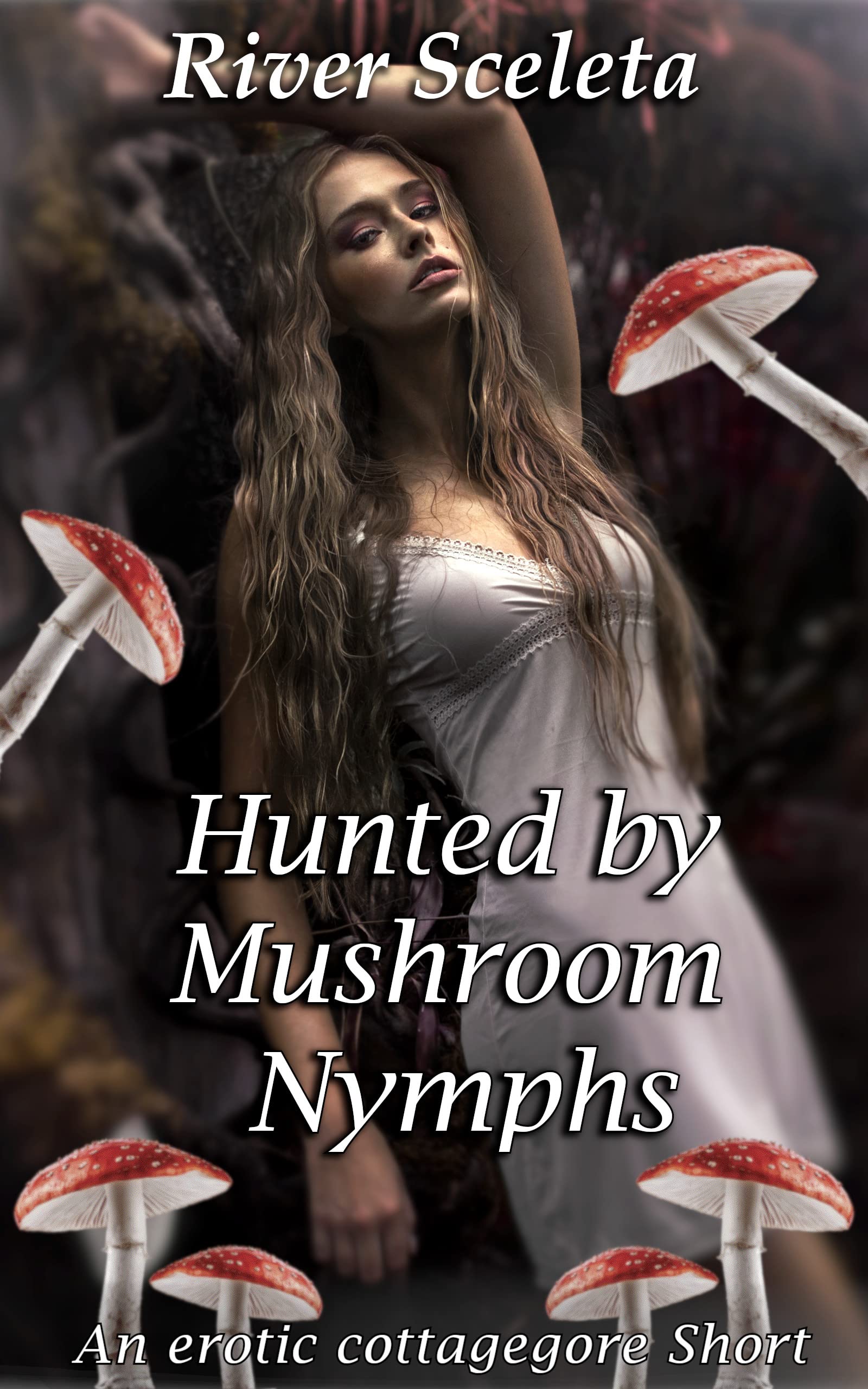Hunted by Mushroom Nymphs: An erotic cottagegore short (Kindle Edition)