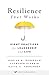 Resilience That Works by Marian N Ruderman