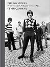 Telling Stories: Photographs of The Fall Telling Stories: Photographs of The Fall