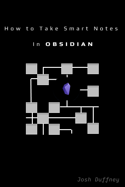 How to Take Smart Notes in Obsidian