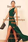 Summary Of The Seven Husbands of Evelyn Hugo By Taylor Jenkins Reid