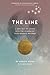 The Line: A New Way of Living with the Wisdom of Your Akashic Records