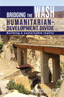 Bridging the WASH Humanitarian–development Divide: Building a sustainable reality