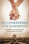 De tatoeëerder van Auschwitz by Heather   Morris