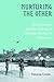 Nurturing the Other: First Contacts and the Making of Christian Bodies in Amazonia