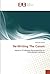 Re-Writing The Canon by Rachida Yassine