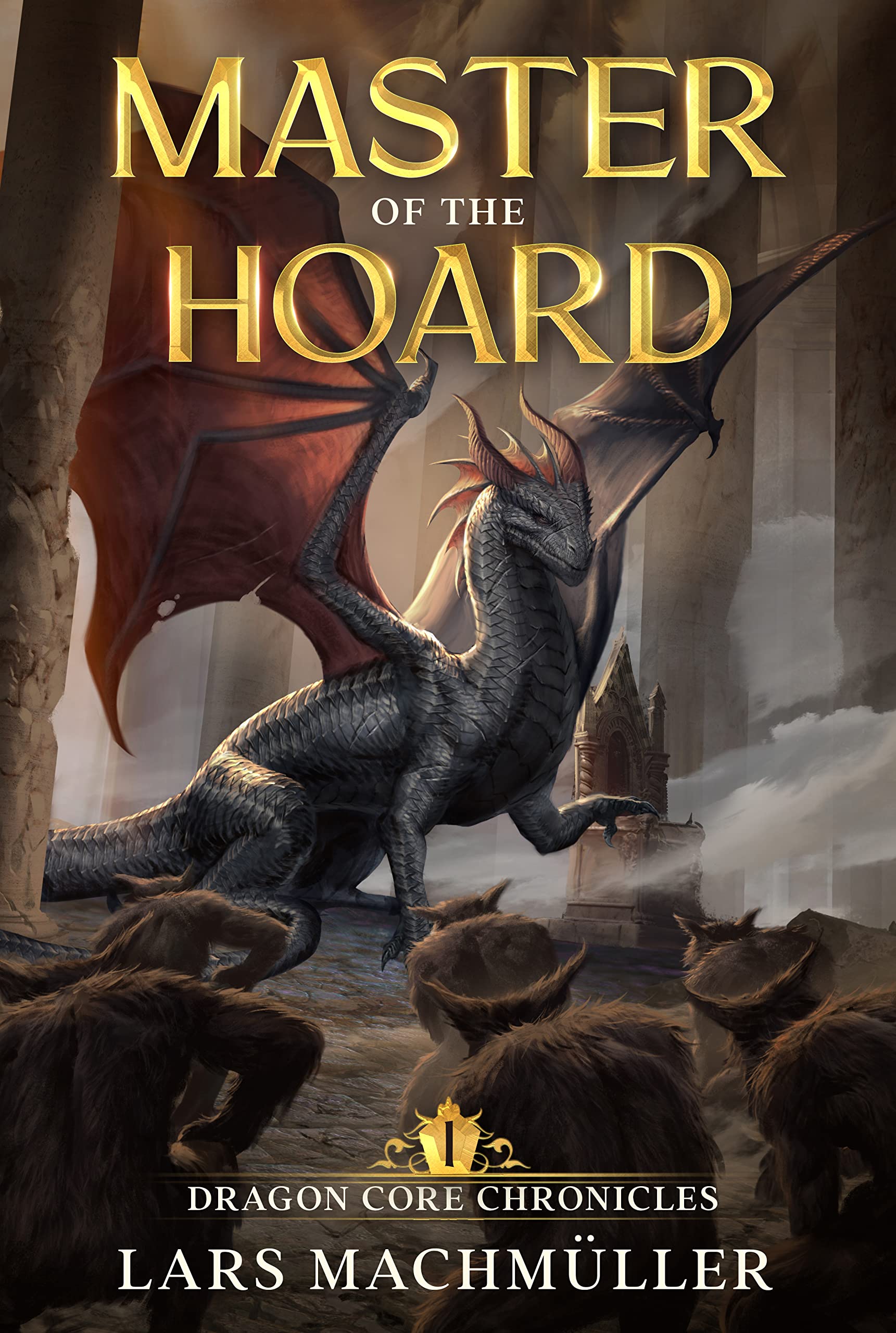 Master of the Hoard (Dragon Core Chronicles #1)