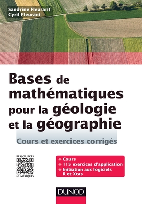 Bases de mathématiques pour la géologie et la géographie - Cours et exercices corrigés: Cours et exercices corrigés