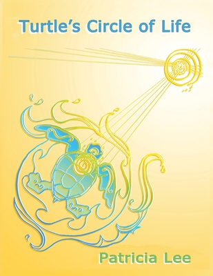 Turtle's Circle of Life (Paperback)