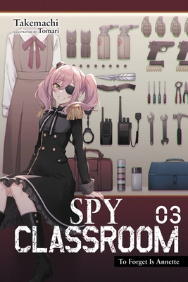 Spy Classroom, Vol. 3 (light novel) (Volume 3)