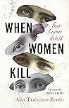 When Women Kill