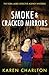 Smoke & Cracked Mirrors (The York Ladies' Detective Agency Mysteries)