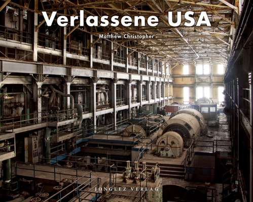 Verlassene USA (Jonglez photo books) (German Edition)