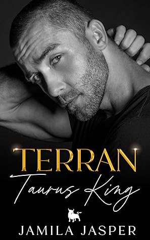 Terran: Taurus King (Zodiac Small Town Romance)