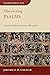 Discovering Psalms: Content, Interpretation, Reception (Discovering Biblical Texts (DBT))