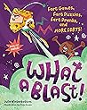 What a Blast!: Fart Games, Fart Puzzles, Fart Pranks, and More Farts!