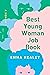 Best Young Woman Job Book: A Memoir