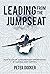 Leading From The Jumpseat: How to Create Extraordinary Opportunities by Handing Over Control