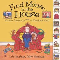 Find Mouse in the House: Lift the flap-follow the clue (Hardcover)