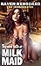 Turned into a Milk Maid: Bo...