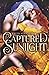 Captured Sunlight (A Song of Sun and Shadow, #1)