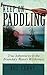 Keep on Paddling: True Adventures in the Boundary Waters Wilderness