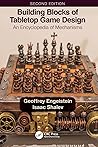 Building Blocks of Tabletop Game Design by Geoffrey Engelstein