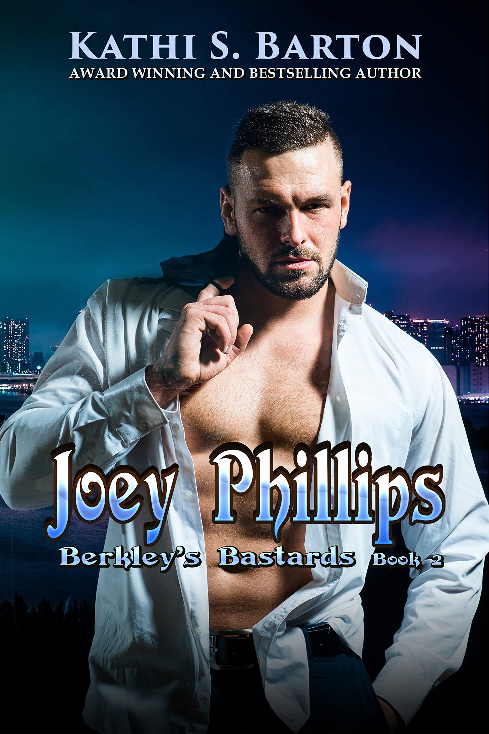 Joey Phillips (Berkley's Bastards Book 2)
