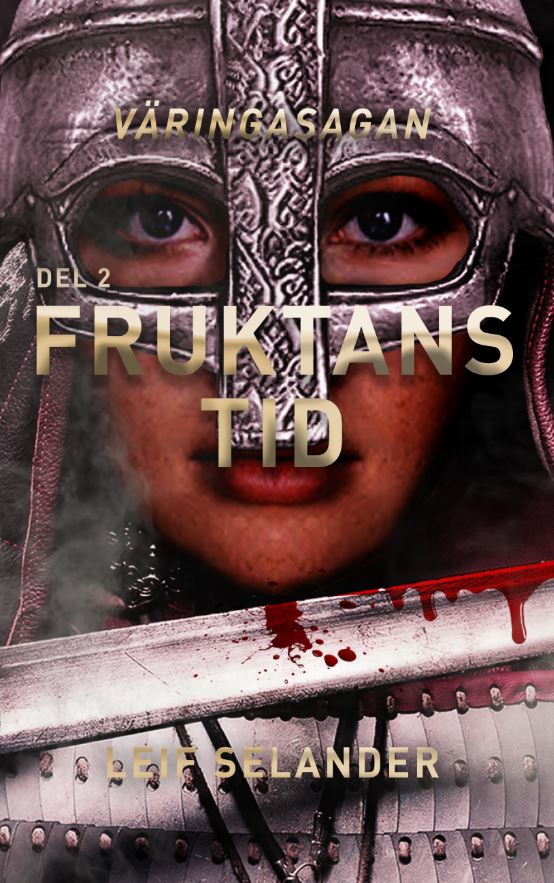 Fruktans Tid (Väringasagan, #2).