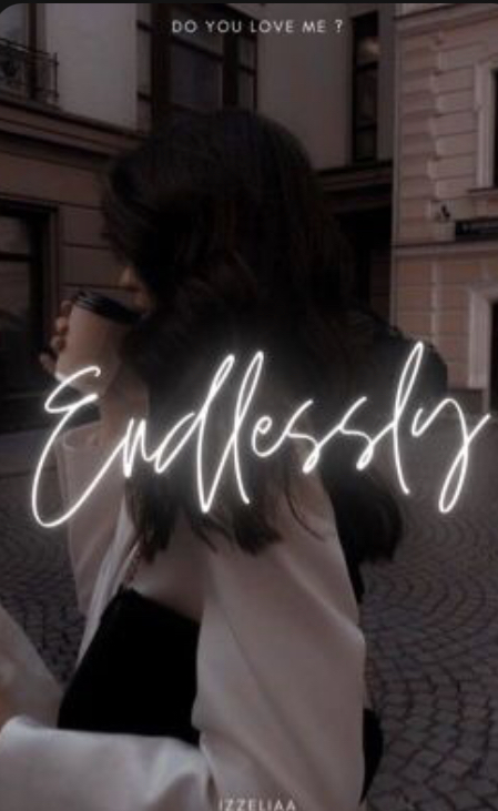 endlessly