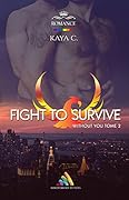 Without you - Tome 2: Fight to survive