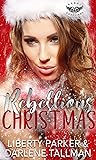 Rebellious Christmas