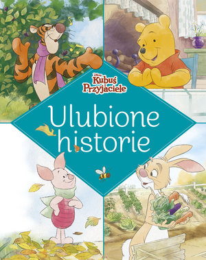 Kubuś i przyjaciele: Ulubione historie