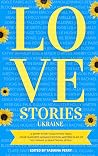 Love Stories: Ukraine Love Stories: Ukraine
